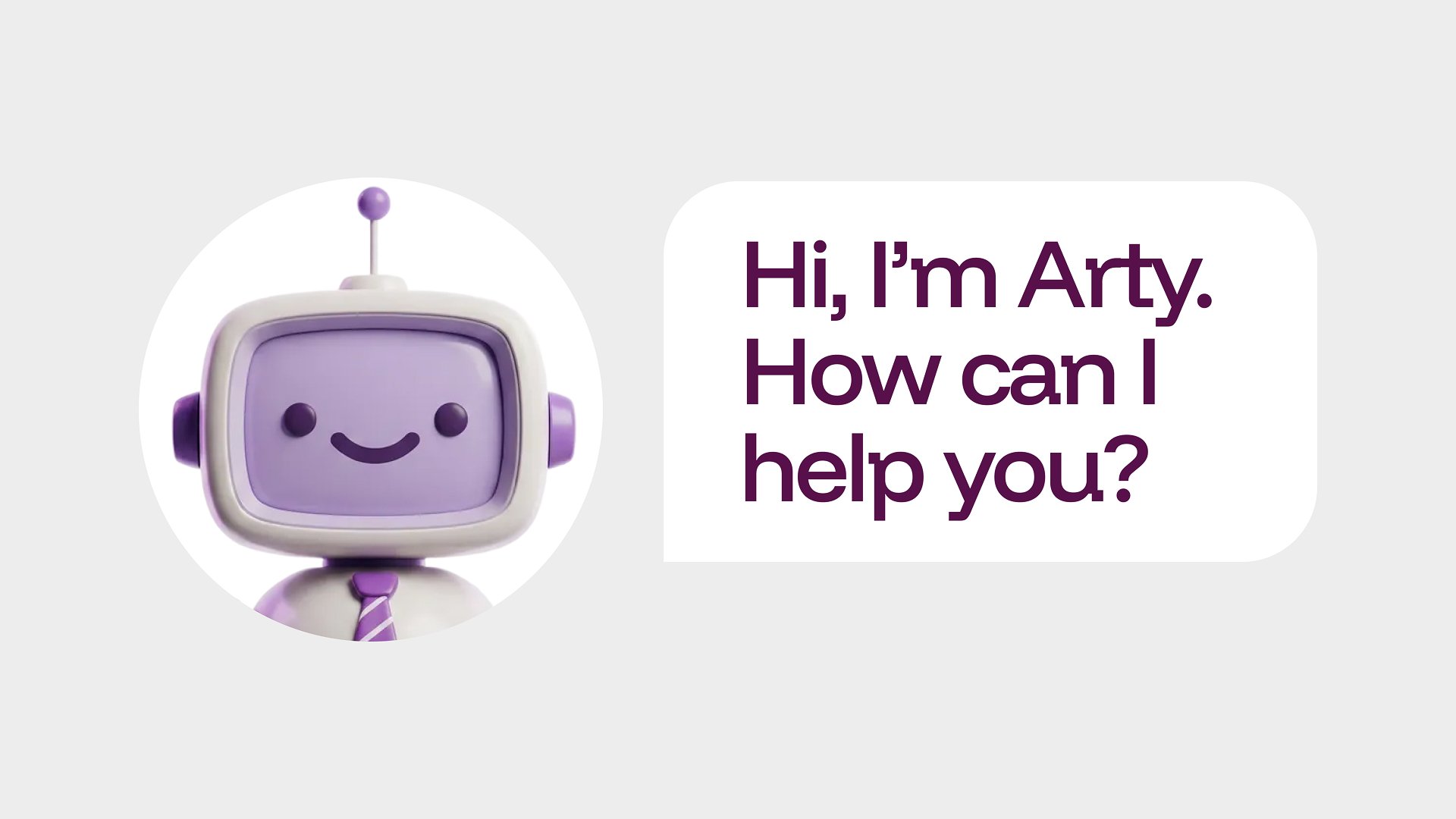 Arty mascot beside a speech bubble reading Hi, I am Arty. How can I help you