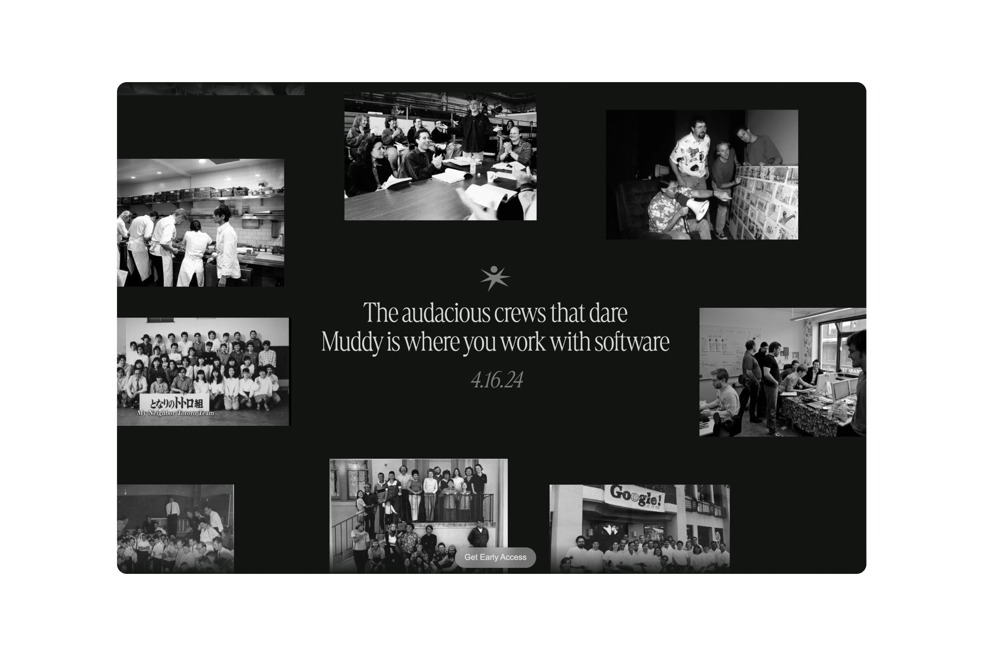 Muddy launch hero with black-and-white photos of historic teams and crews